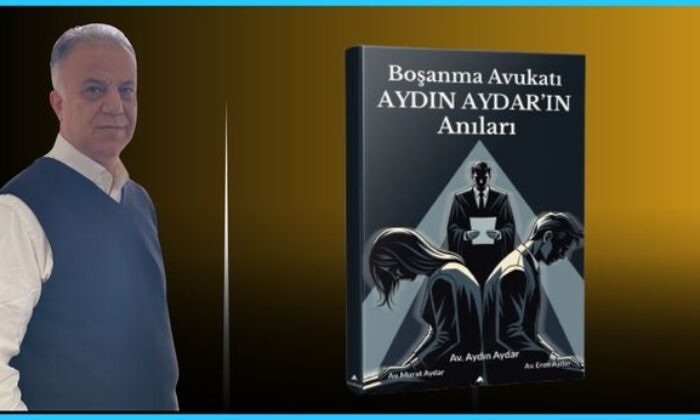 Boşanma Avukatı Aydın Aydar’ın Anıları Kitabı Çıktı